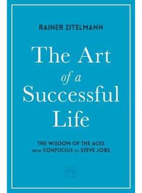 预订不退不换The Art of a Successful Life:The Wisdom of The Ages from Confucius to Steve Jobs.