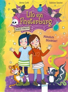 预订【德语】Lilo von Finsterburg - Zaubern verboten! Plotzlich Stinktier![9783401715438]