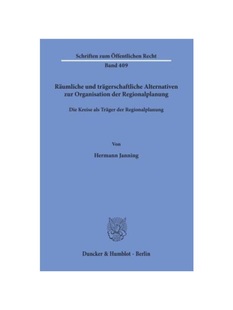 预订不退不换德语R?umliche und tr?gerschaftliche Alternativen zur Organisation der Regionalplanung.:Die Kreise als Tr?ger