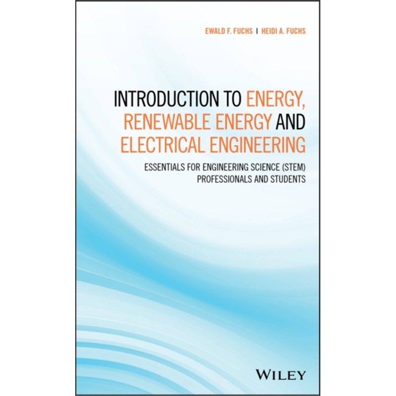 预订Introduction to Energy, Renewable Energy and Electrical Engineering[9781119448334]