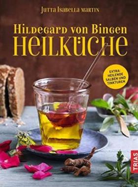 预订【德语】 Hildegard von Bingen Heilküche:Extra: Heilende Salben und Tinkturen