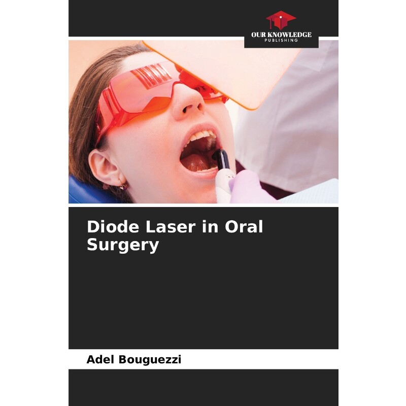 按需印刷不退不换Diode Laser in Oral Surgery[9786202691857]