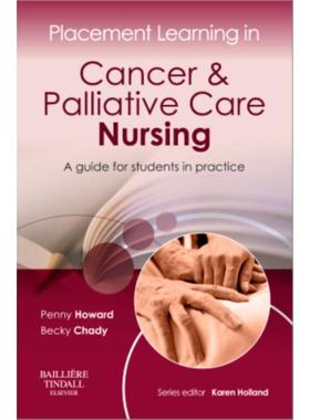 预订Placement Learning in Cancer & Palliative Care Nursing:A guide for students in practice