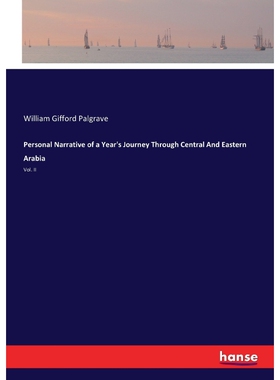 按需印刷Personal Narrative of a Year's Journey Through Central And Eastern Arabia[9783744761178]