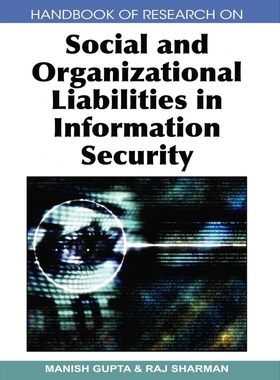 按需印刷Handbook of Research on Social and Organizational Liabilities in Information Security[9781605661322]