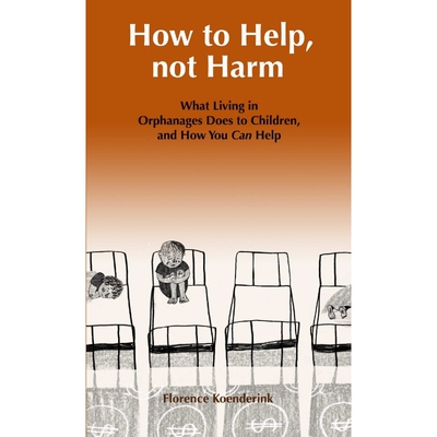 按需印刷不退不换How to Help, Not Harm[9780993502330]