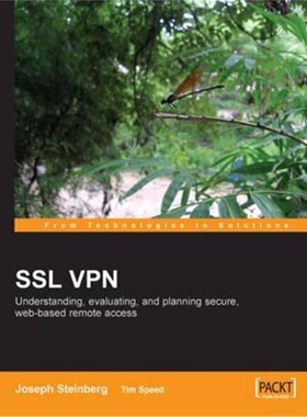 按需印刷不退不换SSL VPN : Understanding, evaluating and planning secure, web-based remote access[9781904811077]