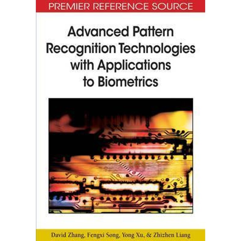 按需印刷不退不换Advanced Pattern Recognition Technologies with Applications to Biometrics[9781605662008]