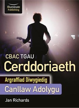 预订CBAC TGAU Cerddoriaeth - Canllaw Adolygu - Argraffiad Diwygiedig (WJEC GCSE Music Revision Guide - Revised Edition)