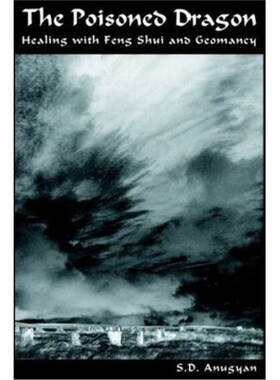 预订不退不换The Poisoned Dragon:Healing with Feng Shui and Geomancy