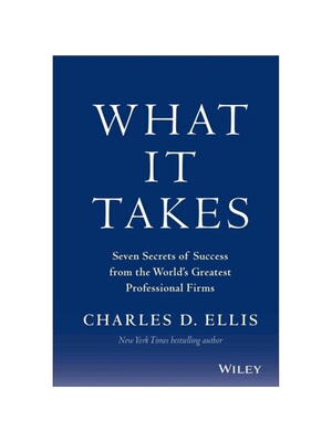 现货What It Takes: Seven Secrets of Success from the World's Greatest Professional Firms