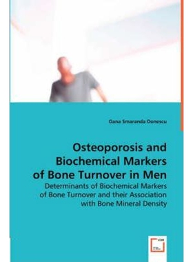 按需印刷不退不换Osteoporosis and Biochemical Markers of Bone Turnover in Men[9783639015416]