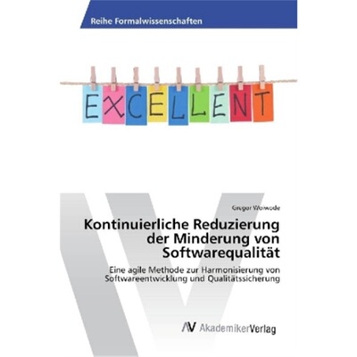 预订【德语】Kontinuierliche Reduzierung der Minderung von Softwarequalitat[9783330514980]