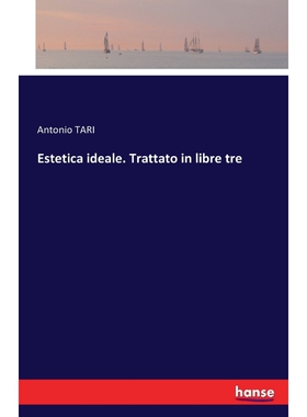 按需印刷不退不换Estetica ideale. Trattato in libre tre[9783742839213]