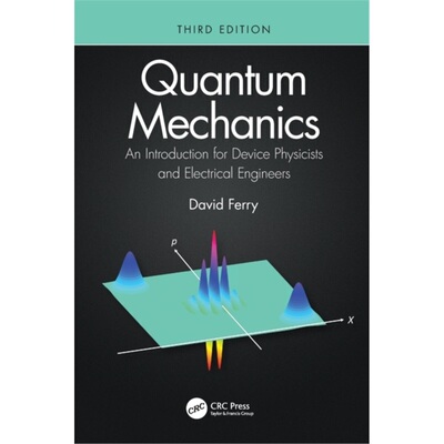 预订Quantum Mechanics:An Introduction for Device Physicists and Electrical Engineers[9780367467272]