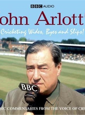 预订John Arlott's Cricketing Wides, Byes And Slips!