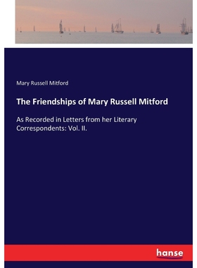 按需印刷The Friendships of Mary Russell Mitford[9783744765633]