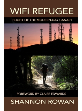 按需印刷WiFi Refugee; Plight of the Modern-day Canary[9798986670607]