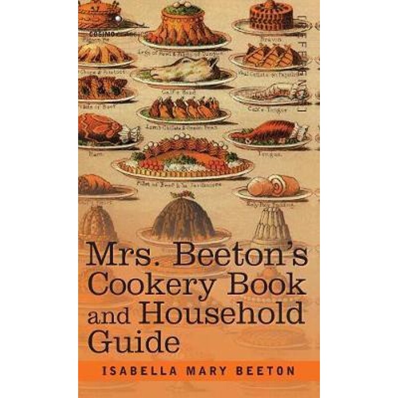 按需印刷不退不换Mrs. Beeton's Cookery Book and Household Guide[9781944529789]