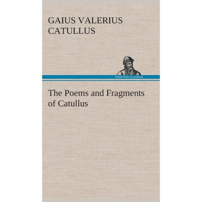按需印刷不退不换The Poems and Fragments of Catullus[9783849517663]