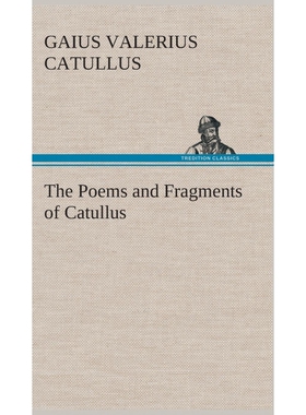 按需印刷不退不换The Poems and Fragments of Catullus[9783849517663]