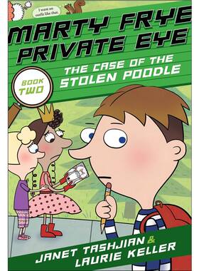 Marty Frye, Private Eye: The Case of the Stolen Poodle 英文原版 Book 2私家侦探小说 Janet Tashjian 儿童读物【外文书店】