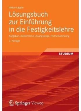 预订【德语】 Lösungsbuch zur Einführung in die Festigkeitslehre:Aufgaben, Ausführliche Lösungswe