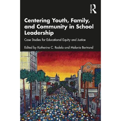 按需印刷 Centering Youth, Family, and Community in School Le