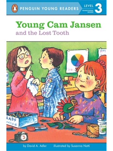 【特价书】Young Cam Jansen and the Lost Tooth 小小女侦探简森与丢失的牙齿 企鹅青少分级阅读3级 大卫·阿德勒 英文原版