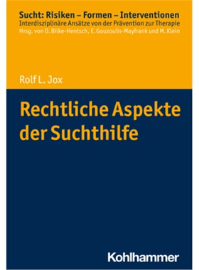 预订【德语】Rechtliche Aspekte der Suchthilfe[9783170287594]