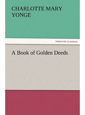 按需印刷不退不换A Book of Golden Deeds[9783842463332]