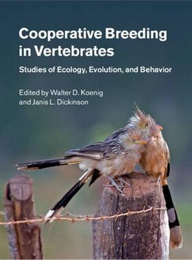 按需印刷Cooperative Breeding in Vertebrates:Studies of Ecology, Evolution, and Behavior[9781107642126]