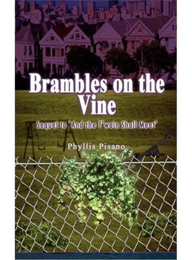按需印刷Brambles on the Vine:Sequel to 'and the T'wain Shall Meet'[9780759683891]