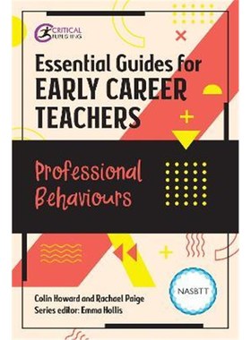 预订Essential Guides for Early Career Teachers: Professional Behaviours