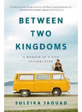 预订Between Two Kingdoms:A Memoir of a Life Interrupted