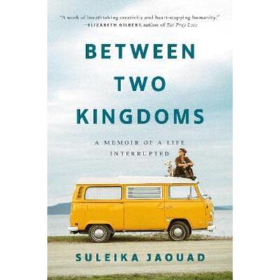 预订不退不换Between Two Kingdoms:A Memoir of a Life Interrupted