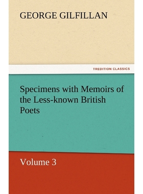 按需印刷Specimens with Memoirs of the Less-Known British Poets, Volume 3[9783842472174]