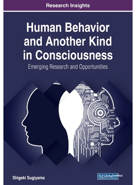 按需印刷不退不换Human Behavior and Another Kind in Consciousness[9781522594741]