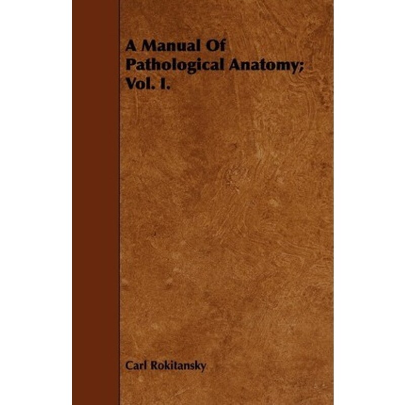 按需印刷不退不换A Manual Of Pathological Anatomy; Vol. I.[9781443747844]