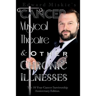 按需印刷 Cancer, Musical Theatre & Other Chronic Illnesses