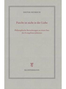预订不退不换德语 Furcht ist nicht in der Liebe:Philosophische Betrachtungen zu einem Satz