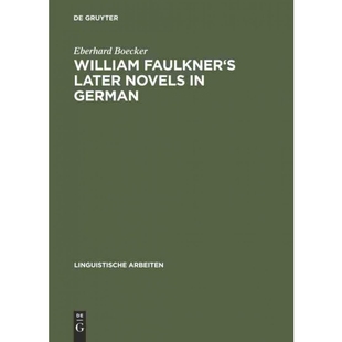 later 9783484101906 William German Faulkner 按需印刷DGYT novels