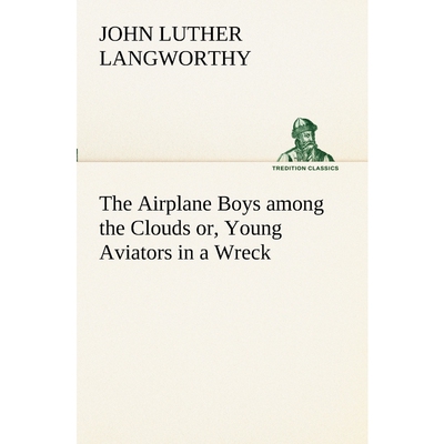 按需印刷不退不换The Airplane Boys among the Clouds or, Young Aviators in a Wreck[9783849151638]