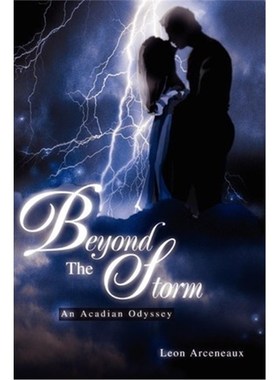 按需印刷Beyond The Storm:An Acadian Odyssey[9780595219117]