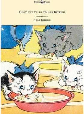 按需印刷Pussy Cat Talks to her Kittens - Pictures by Nell Smock[9781447477969]