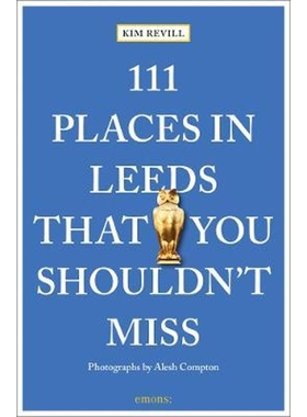 预订111 Places in Leeds That You Shouldn't Miss