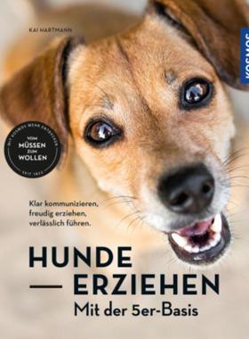 预订【德语】 Hunde erziehen - mit der 5er-Basis:Klar kommunizieren, verlässlich führen