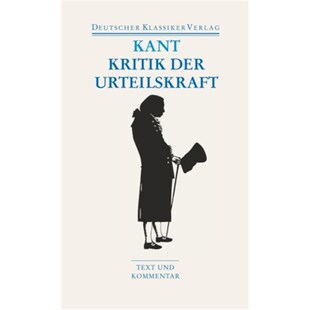 预订不退不换德语Kritik der Urteilskraft:Schriften zur Ästhetik und Naturphilosophie. Text und K