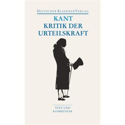 预订【德语】Kritik der Urteilskraft:Schriften zur Ästhetik und Naturphilosophie. Text und K