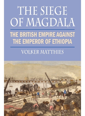 按需印刷不退不换The Siege of Magdala[9781558765528]